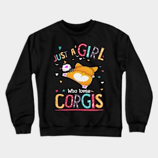 Just A Girl Who Loves Corgi (85) Crewneck Sweatshirt